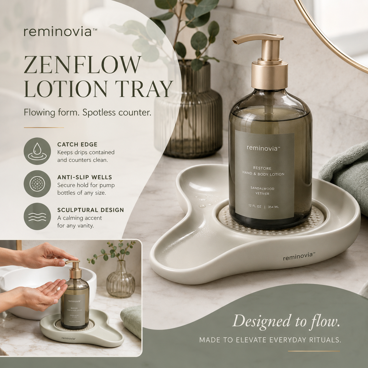 Reminovia™ Zenflow Lotion Tray